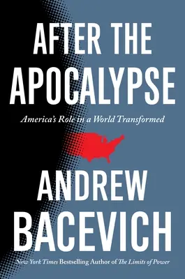 Po apokalipsie: Rola Ameryki w przekształconym świecie - After the Apocalypse: America's Role in a World Transformed