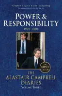 Dzienniki Alastaira Campbella: Volume Three: Władza i odpowiedzialność, 1999-2001 - The Alastair Campbell Diaries: Volume Three: Power and Responsibility 1999-2001