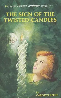 Nancy Drew 09: Znak przekręconych świec - Nancy Drew 09: The Sign of the Twisted Candles