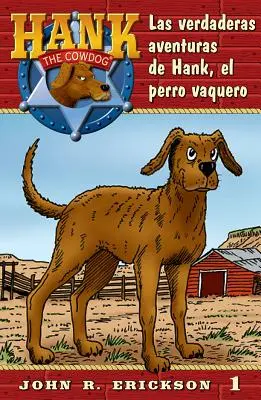 Prawdziwe przygody Hanka, psa wampira - Las Verdaderas Aventuras de Hank, El Perro Vaquero