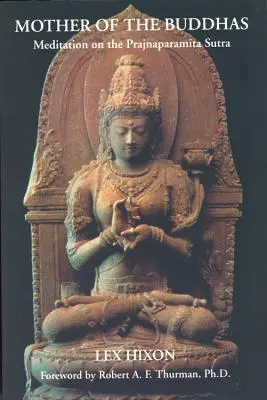 Matka Buddów: Medytacje nad Sutrą Pradżniaparamity - Mother of the Buddhas: Meditations on the Prajnaparamita Sutra