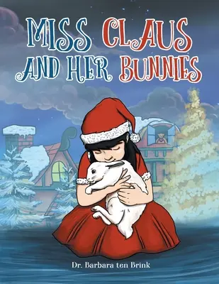 Panna Claus i jej króliczki - Miss Claus and Her Bunnies