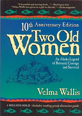 Dwie stare kobiety: wydanie z okazji 20-lecia - Two Old Women:20th Anniversary Ed.