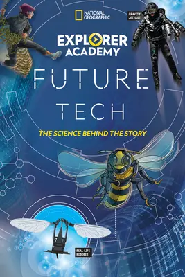 Explorer Academy Future Tech: Nauka kryjąca się za historią - Explorer Academy Future Tech: The Science Behind the Story