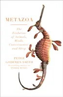 Metazoa - Umysły zwierząt i narodziny świadomości - Metazoa - Animal Minds and the Birth of Consciousness