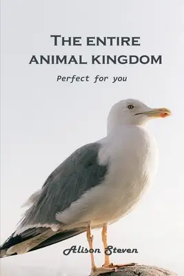 Całe królestwo zwierząt: Idealne dla Ciebie - The Entire Animal Kingdom: Perfect for you