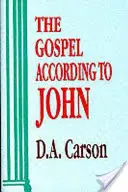 Ewangelia według Jana (Carson Don A (Autor)) - Gospel According To John (Carson Don A (Author))