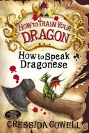 Jak wytresować smoka: Jak mówić po smoczemu - Księga 3 - How to Train Your Dragon: How To Speak Dragonese - Book 3