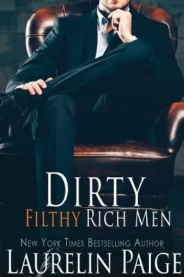 Dirty Filthy Rich Men