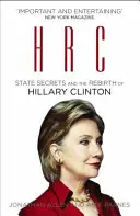 HRC: Tajemnice państwowe i odrodzenie Hillary Clinton - HRC: State Secrets and the Rebirth of Hillary Clinton