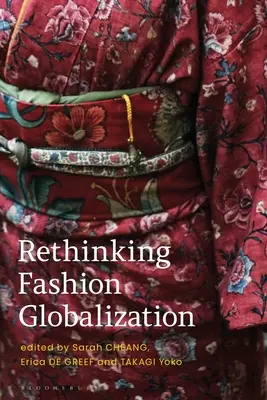 Globalizacja mody - przemyślenia - Rethinking Fashion Globalization