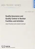 Zapewnienie jakości i kontrola jakości w obiektach i działaniach jądrowych: IAEA Tecdoc No. 1910 - Quality Assurance and Quality Control in Nuclear Facilities and Activities: IAEA Tecdoc No. 1910