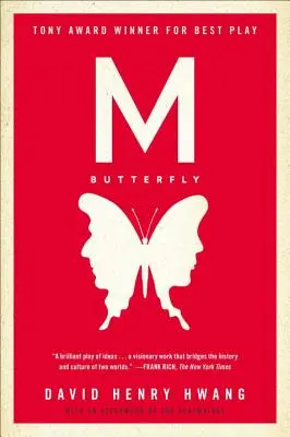 M. Butterfly: Z posłowiem dramatopisarza - M. Butterfly: With an Afterword by the Playwright