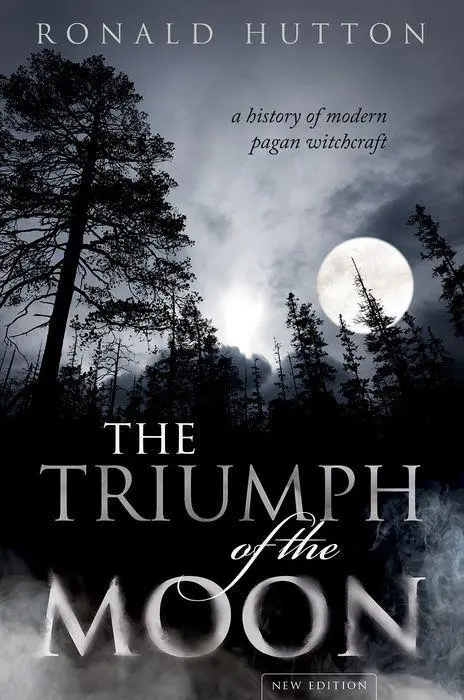Triumf Księżyca: Historia współczesnego pogańskiego czarownictwa - The Triumph of the Moon: A History of Modern Pagan Witchcraft