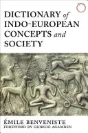 Słownik pojęć i społeczeństwa indoeuropejskiego - Dictionary of Indo-European Concepts and Society