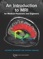 Wprowadzenie do rezonansu magnetycznego dla fizyków i inżynierów medycznych - Introduction to MRI for Medical Physicists and Engineers