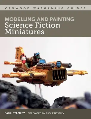 Modelowanie i malowanie miniatur science fiction - Modelling and Painting Science Fiction Miniatures