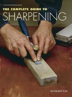 Kompletny przewodnik po ostrzeniu - The Complete Guide to Sharpening