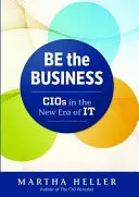 Be the Business: CIO w nowej erze IT - Be the Business: CIOs in the New Era of IT