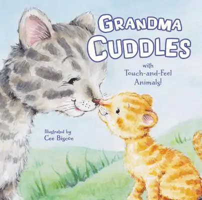 Babcia się przytula: Z dotykowymi zwierzakami! - Grandma Cuddles: With Touch-And-Feel Animals!