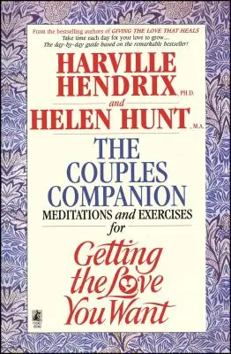Couples Companion: Medytacje i ćwiczenia dla uzyskania upragnionej miłości: Zeszyt ćwiczeń dla par - Couples Companion: Meditations & Exercises for Getting the Love You Want: A Workbook for Couples