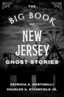 Wielka księga opowieści o duchach New Jersey - The Big Book of New Jersey Ghost Stories