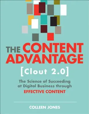 The Content Advantage (Clout 2.0): Nauka o sukcesie w biznesie cyfrowym dzięki skutecznym treściom - The Content Advantage (Clout 2.0): The Science of Succeeding at Digital Business Through Effective Content