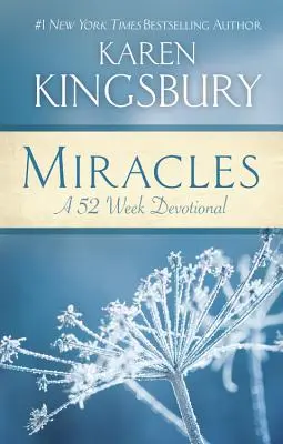 Cuda: 52-tygodniowe nabożeństwo - Miracles: A 52-Week Devotional