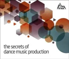 Sekrety produkcji muzyki tanecznej - The Secrets of Dance Music Production