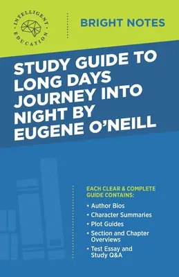 Przewodnik do Długiej podróży w noc Eugene'a O'Neilla - Study Guide to Long Days Journey into Night by Eugene O'Neill