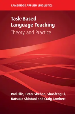 Nauczanie języków obcych oparte na zadaniach: teoria i praktyka - Task-Based Language Teaching: Theory and Practice