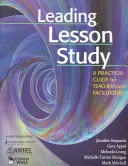 Leading Lesson Study: Praktyczny przewodnik dla nauczycieli i moderatorów - Leading Lesson Study: A Practical Guide for Teachers and Facilitators