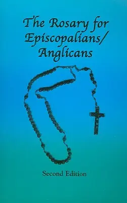 Różaniec dla episkopalian/anglikanów - The Rosary for Episcopalians/Anglicans