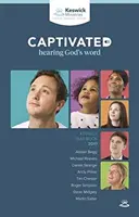 Keswick Year Book 2017: Captivated: Słuchając Słowa Bożego - Keswick Year Book 2017: Captivated: Hearing God's Word