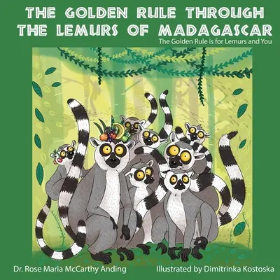 Złota zasada poprzez lemury z Madagaskaru - The Golden Rule Through the Lemurs of Madagascar