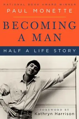 Stając się mężczyzną: Historia połowy życia - Becoming a Man: Half a Life Story