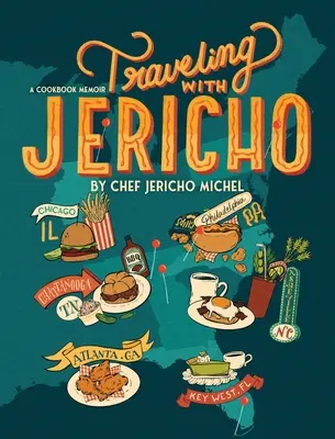 Podróżowanie z Jerycho: Pamiętnik książki kucharskiej - Traveling with Jericho: A Cookbook Memoir