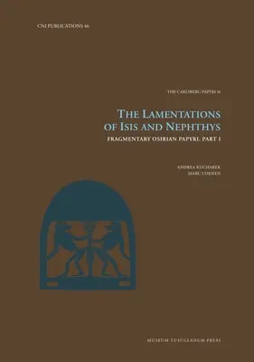 Lamentacje Izydy i Neftydy, 46: Fragmentaryczne papirusy ozyryjskie, część I - The Lamentations of Isis and Nephthys, 46: Fragmentary Osirian Papyri, Part I