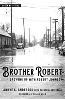 Brat Robert: Dorastanie z Robertem Johnsonem - Brother Robert: Growing Up with Robert Johnson
