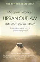 Urban Outlaw - Brud cię nie spowalnia - Urban Outlaw - Dirt Don't Slow You Down