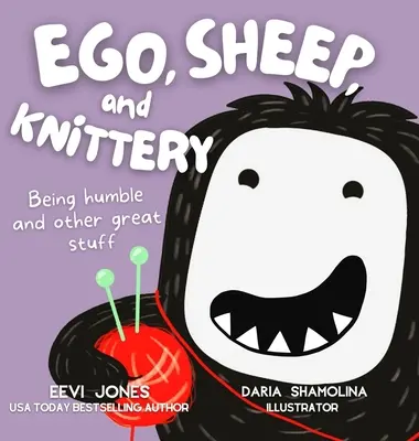 Ego, Sheep, and Knittery: Bycie pokornym i inne wspaniałe rzeczy - Ego, Sheep, and Knittery: Being Humble and Other Great Stuff