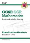 GCSE Maths OCR Exam Practice Workbook: Foundation - dla kursu klasy 9-1 (zawiera odpowiedzi) - GCSE Maths OCR Exam Practice Workbook: Foundation - for the Grade 9-1 Course (includes Answers)