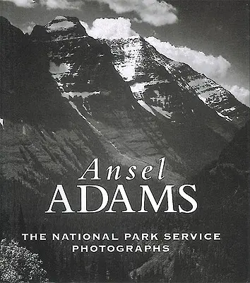 Ansel Adams: Fotografie Służby Parków Narodowych - Ansel Adams: The National Parks Service Photographs