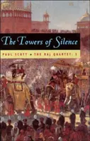 Kwartet Raj, tom 3, tom 3: Wieże milczenia - The Raj Quartet, Volume 3, Volume 3: The Towers of Silence