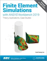 Symulacje elementów skończonych z ANSYS Workbench 2019 - Finite Element Simulations with ANSYS Workbench 2019