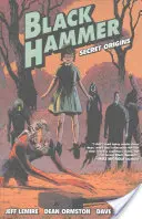 Black Hammer Volume 1: Secret Origins: Secret Origins