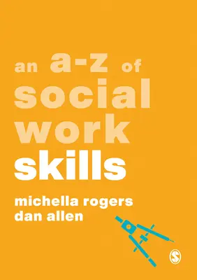 Zbiór umiejętności z zakresu pracy socjalnej - An A-Z of Social Work Skills