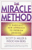Miracle Method: Radykalnie nowe podejście do problemowego picia (poprawione) - Miracle Method: A Radically New Approach to Problem Drinking (Revised)