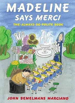 Madeline Says Merci: Książka „Zawsze bądź uprzejmy - Madeline Says Merci: The Always Be Polite Book