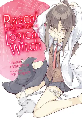 Urwis nie marzy o logicznej wiedźmie (powieść lekka) - Rascal Does Not Dream of Logical Witch (Light Novel)